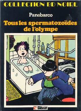 BD noire : Tous les spermatozoîdes de l'olympe - Panebarco