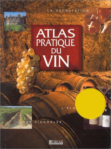 Livre Atlas pratique du vin - Collectif (Livre d'occasion) - ISBN 2723430472