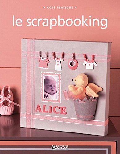 Livre Le scrapbooking - Collectif (Livre d'occasion) - ISBN 2723475018