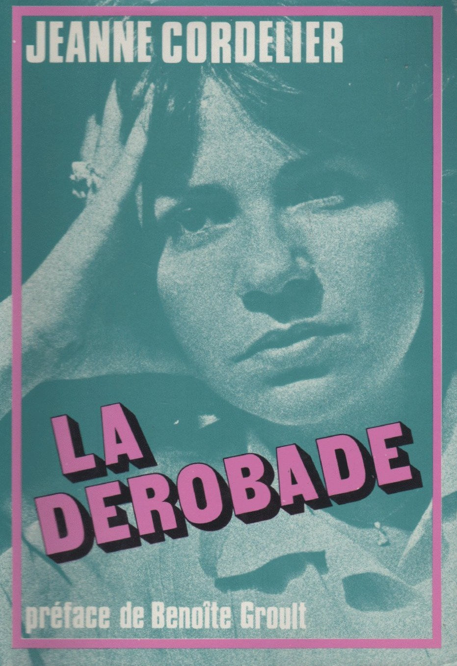 Livre La dérobade - Jeanne Cordelier (Livre d'occasion) - ISBN 2724200047
