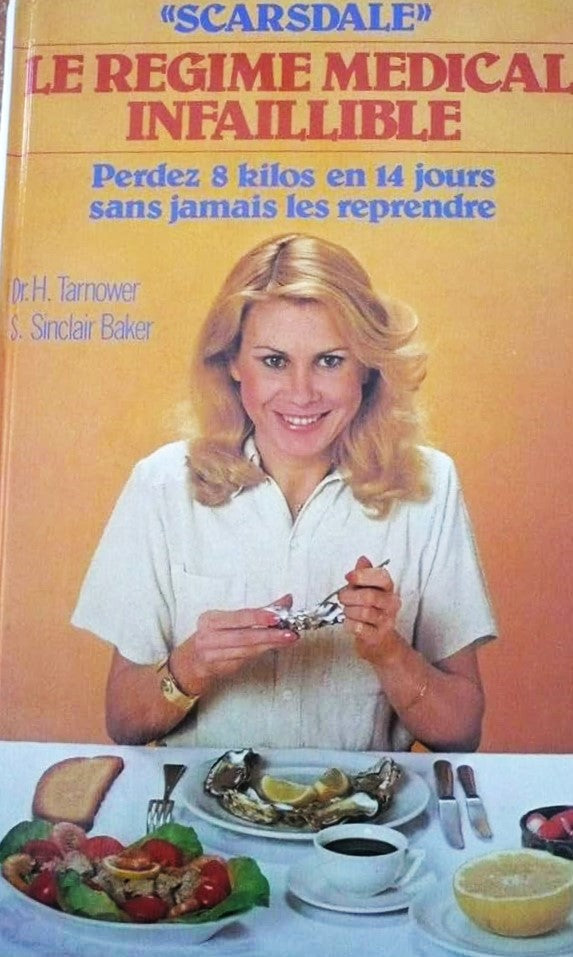 Livre Scarsdale, Le régime infaillible, Perdez 8 kilos en 14 jours sans jamais les reprendre, - D...