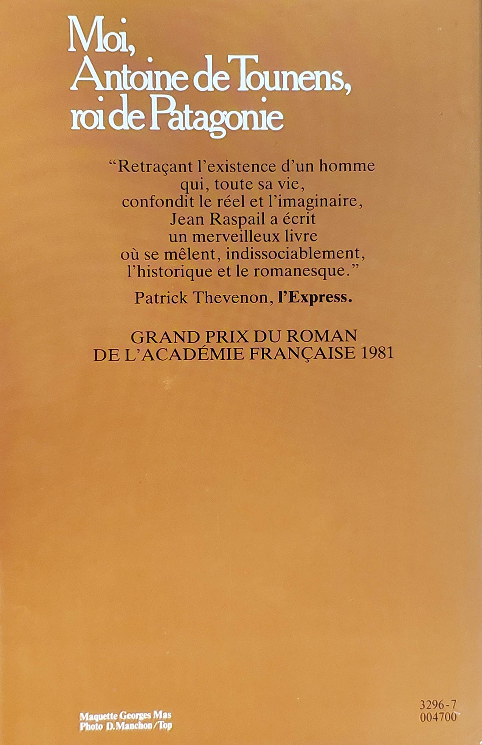 Livre Moi, Antoine de Tounens, roi de Patagonie - Jean Raspail (Livre d'occasion) - ISBN 272421157X