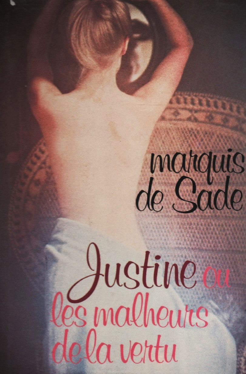 Livre Justine ou les malheurs de la vertu - Marquis de Sade (Livre d'occasion) - ISBN 2724211715