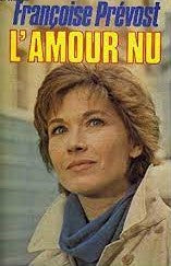 Livre L'amour nu - Françoise Prévost (Livre d'occasion) - ISBN 2724212339