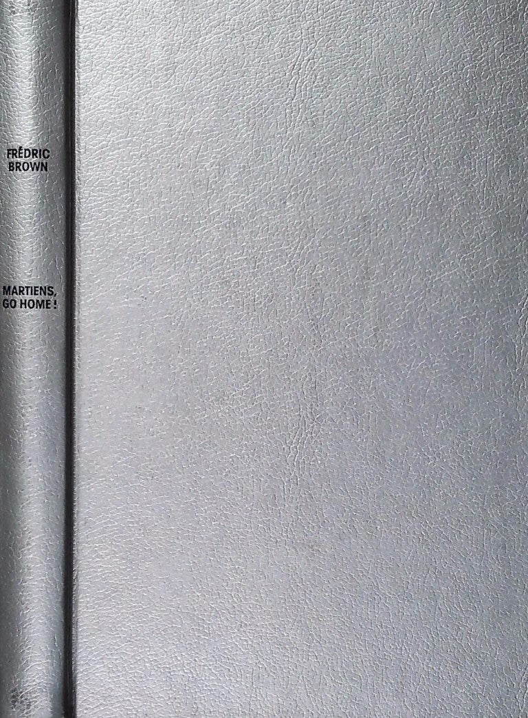 Livre Martiens, Go Home! - Frédric Brown (Livre d'occasion) - ISBN 2724214390