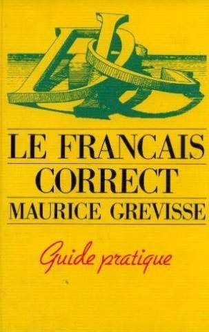 Livre Le français correct : guide pratique - Maurice Grevisse (Livre d'occasion) - ISBN 2724215745