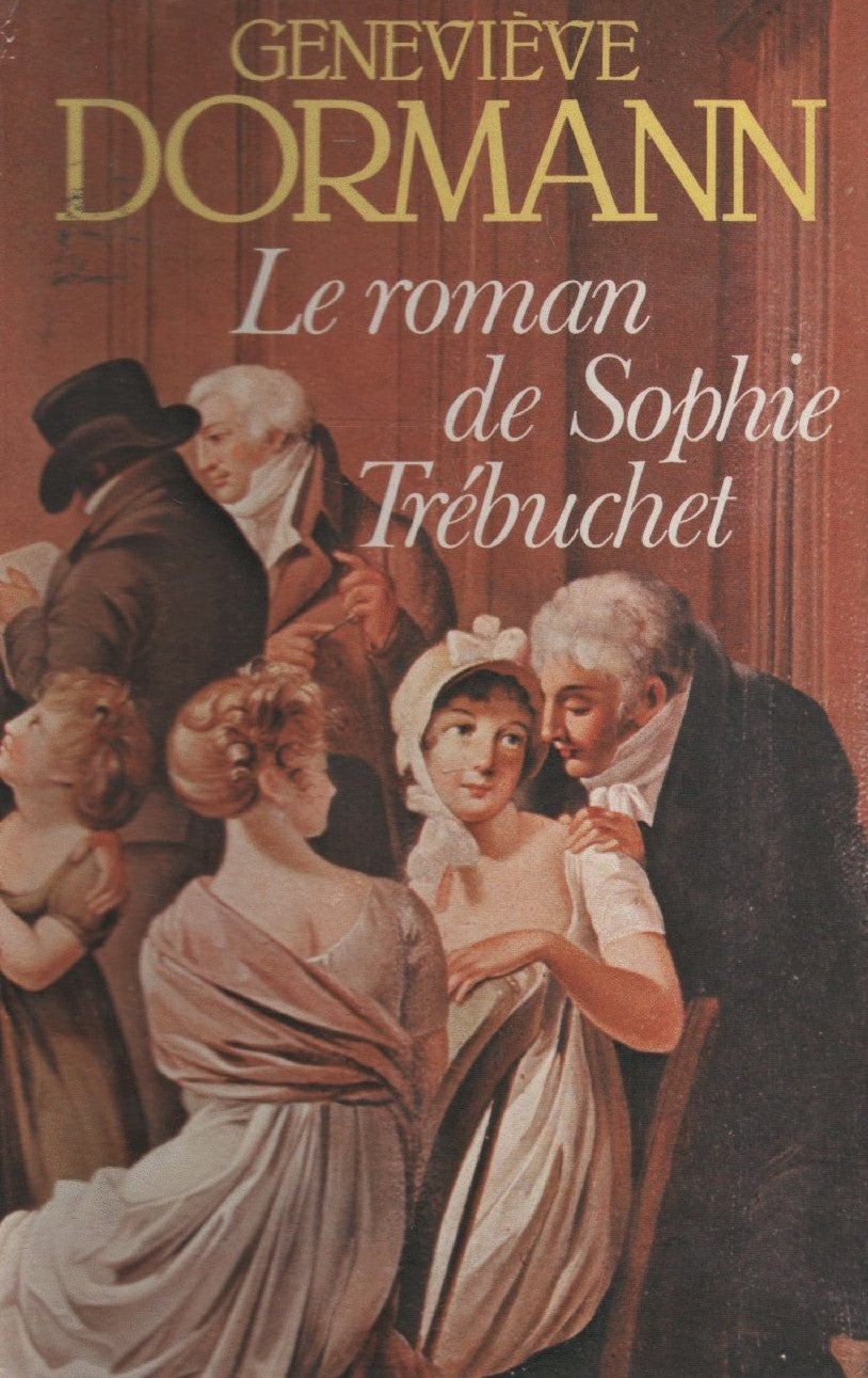 Livre Le roman de Sophie Trébuchet - Geneviève Dorman (Livre d'occasion) - ISBN 2724216865