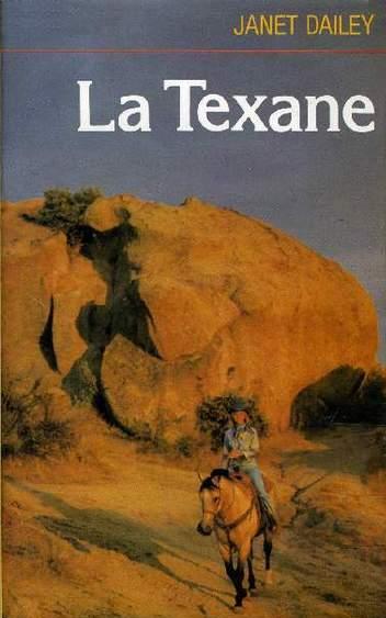 Livre La texane - Janet Dailey (Livre d'occasion) - ISBN 2724218035