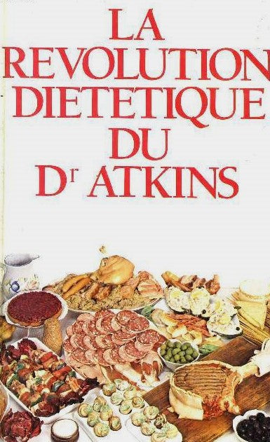 Livre La révolution dietetique du Dr. Arkins - Dr. Atkins (Livre d'occasion) - ISBN 2724219201