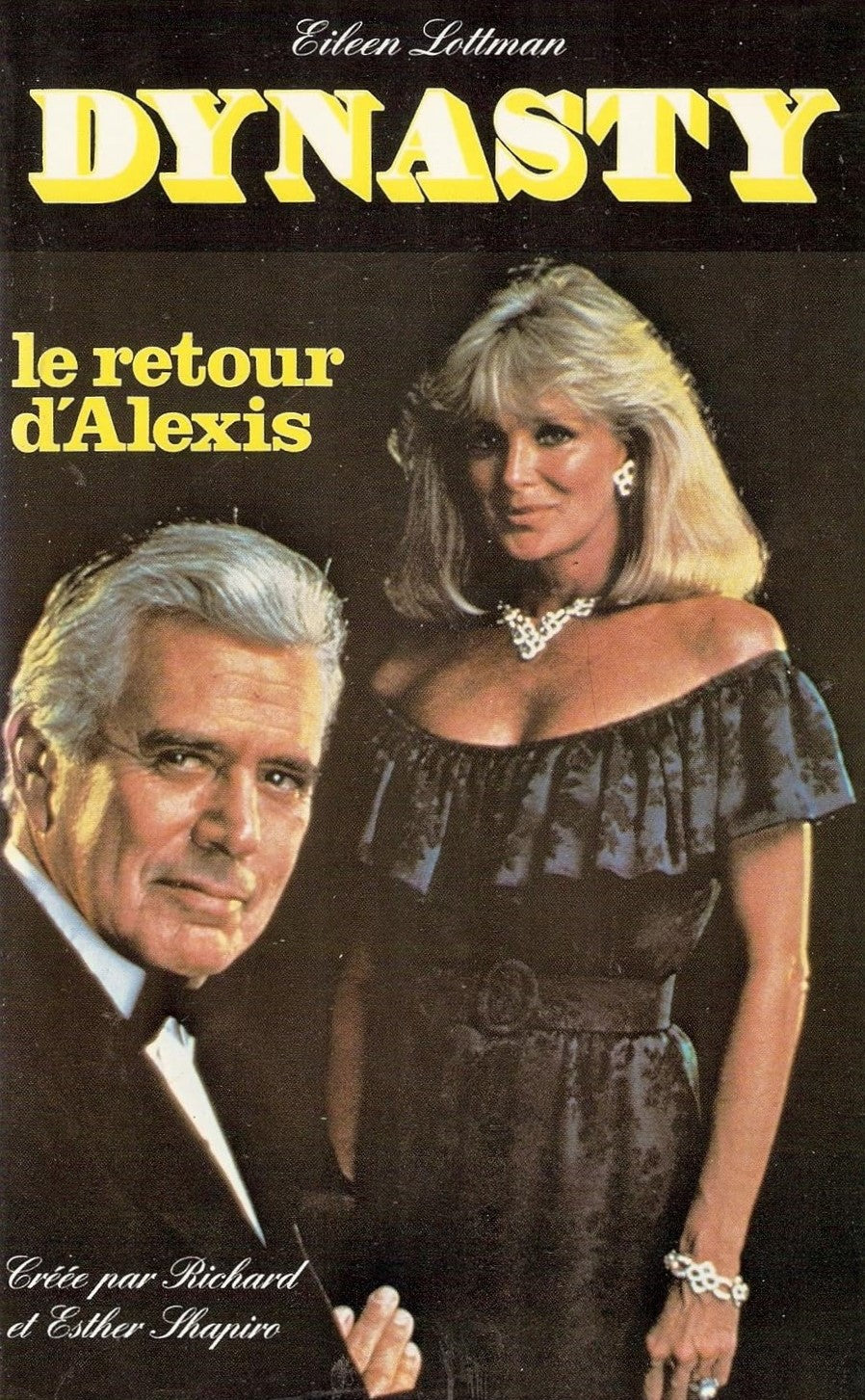 Dynasty : Le retour d'Alexis - Eileen Lottman