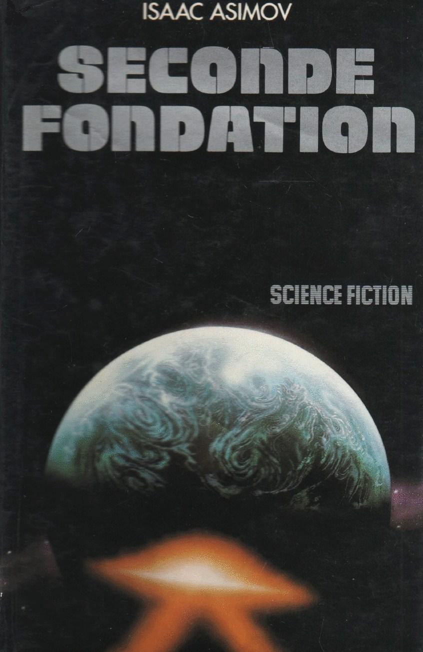 Livre Seconde fondation - Isaac Asimov (Livre d'occasion) - ISBN 2724224183
