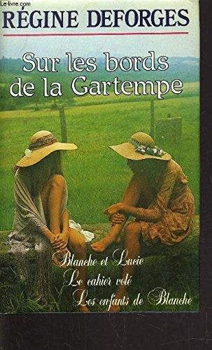 Livre Sur les bords de la Gartempe - Régine Deforges (Livre d'occasion) - ISBN 2724225007