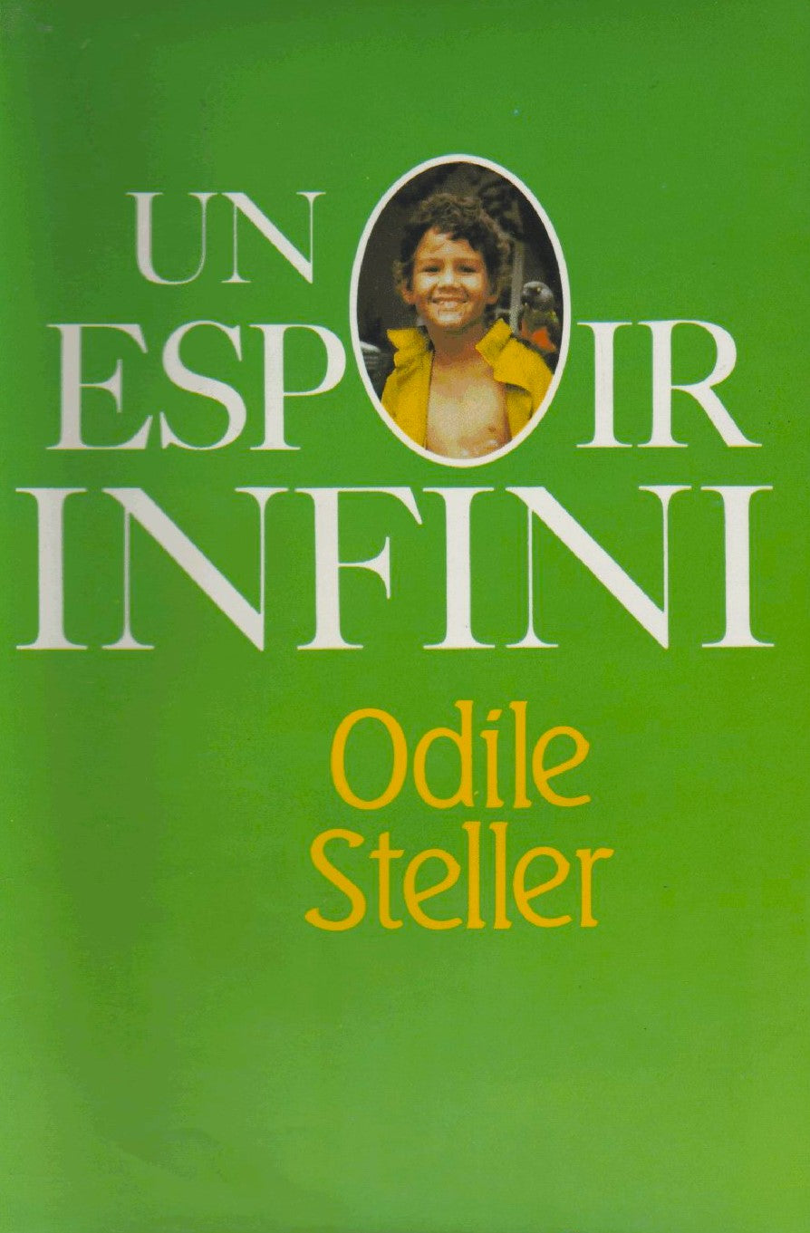 Livre Un espoir infini - Odile Steller (Livre d'occasion) - ISBN 2724226798