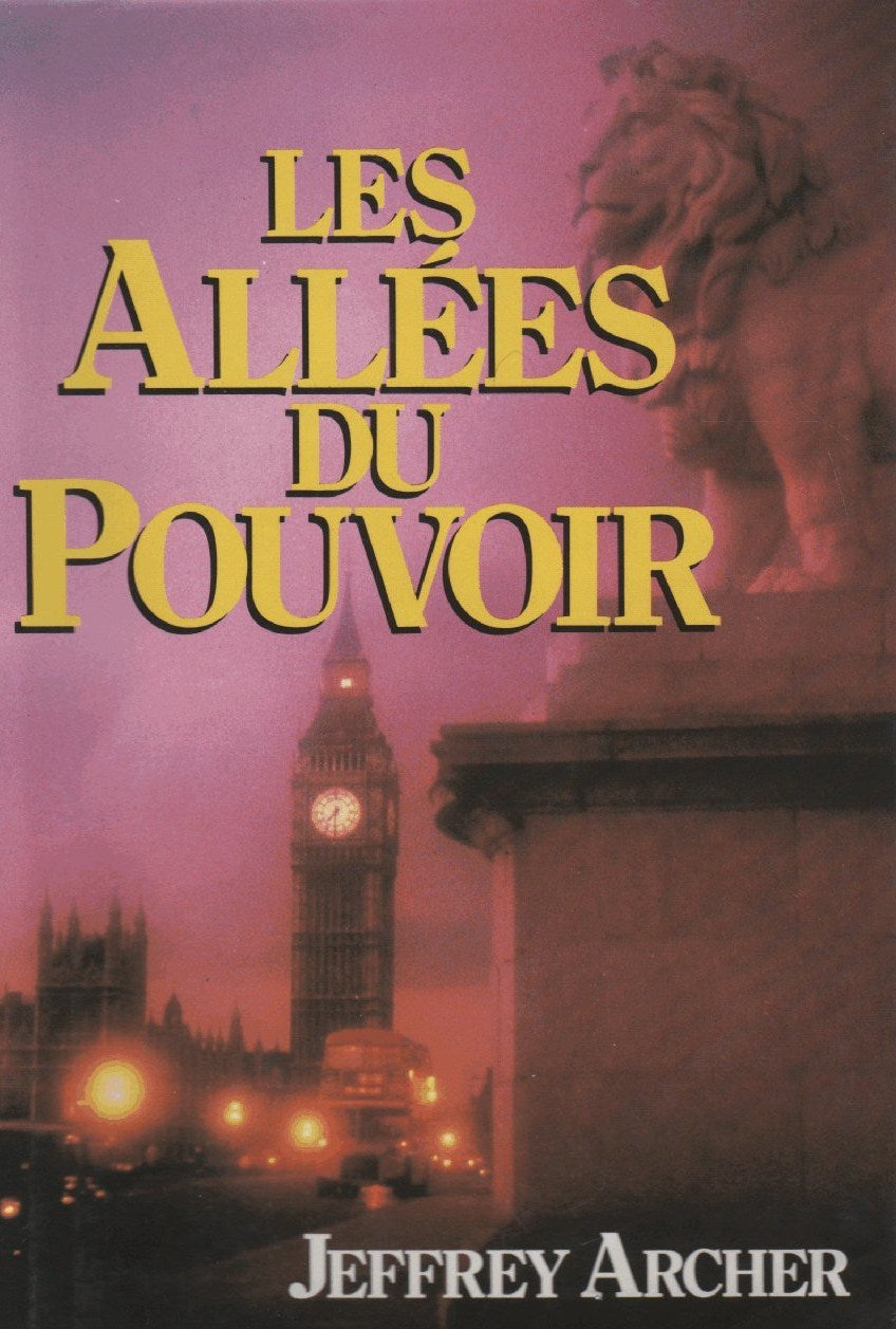 Livre Les allées du pouvoir (Jeffrey Archer) (Livre d'occasion) - ISBN 2724228898