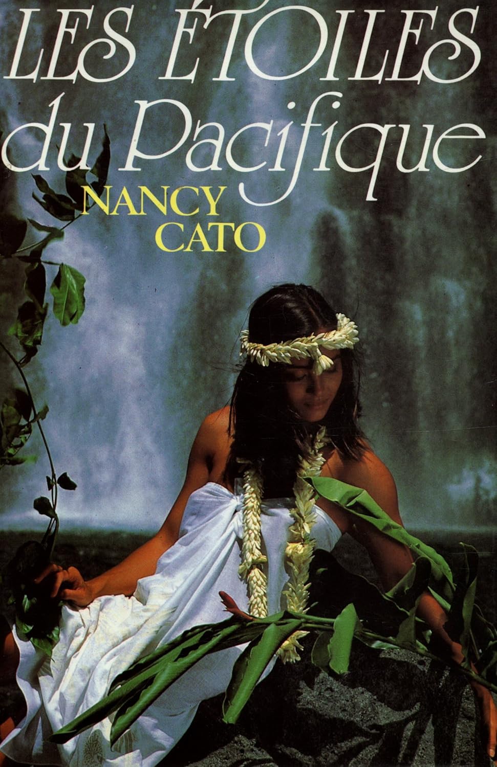 Livre Les étoiles du Pacifique - Nancy Cato (Livre d'occasion) - ISBN 272422955X
