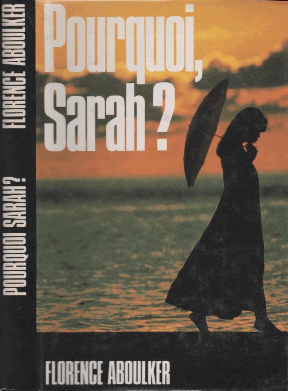 Livre Pourquoi, Sarah? - Florence Aboulker (Livre d'occasion) - ISBN 2724229835