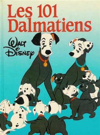 Livre Les 101 Dalmatiens - Disney (Livre d'occasion) - ISBN 2724231910