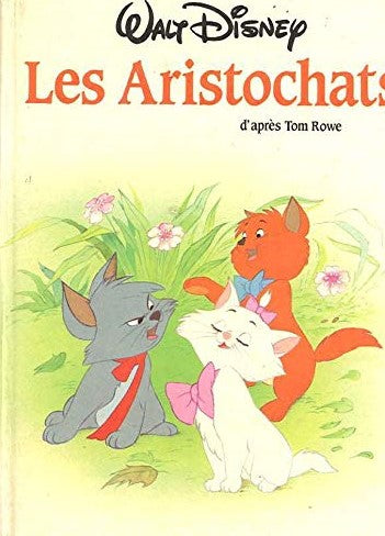 Livre Les Aristochats - Walt Disney (Livre d'occasion) - ISBN 2724233166
