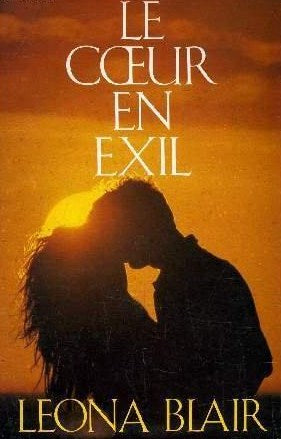 Livre Le coeur en exile - Leona Blair (Livre d'occasion) - ISBN 2724234170