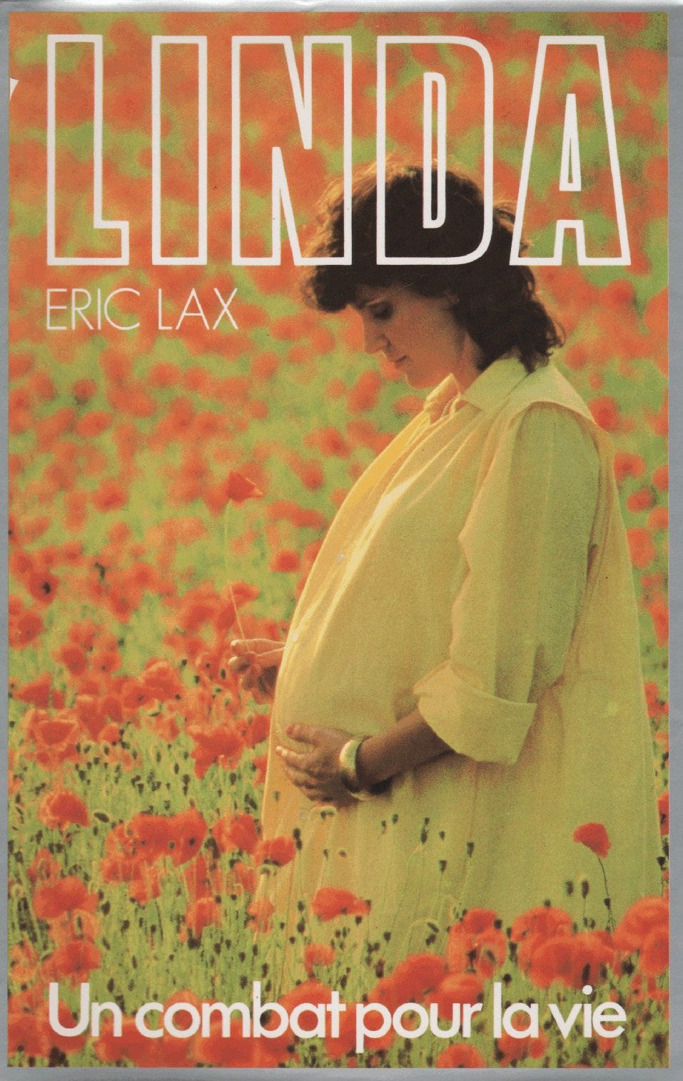 Livre Linda, un combat pour la vie - Eric Lax (Livre d'occasion) - ISBN 2724234693