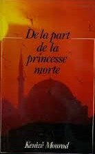 Livre De la part de la princesse morte - Kenizé Mourad (Livre d'occasion) - ISBN 2724236580