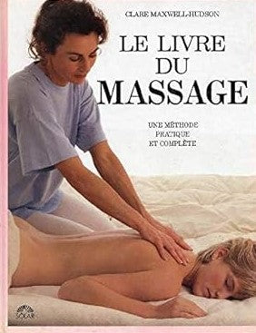 Le livre du massage - Clare Maxwell-Hudson