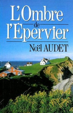 Livre L'ombre de l'épervier - Noël Audet (Livre d'occasion) - ISBN 2724241274
