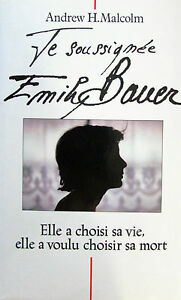 Livre Je soussignée Emily Bauer - Andrew H. Malcolm (Livre d'occasion) - ISBN 272424334X
