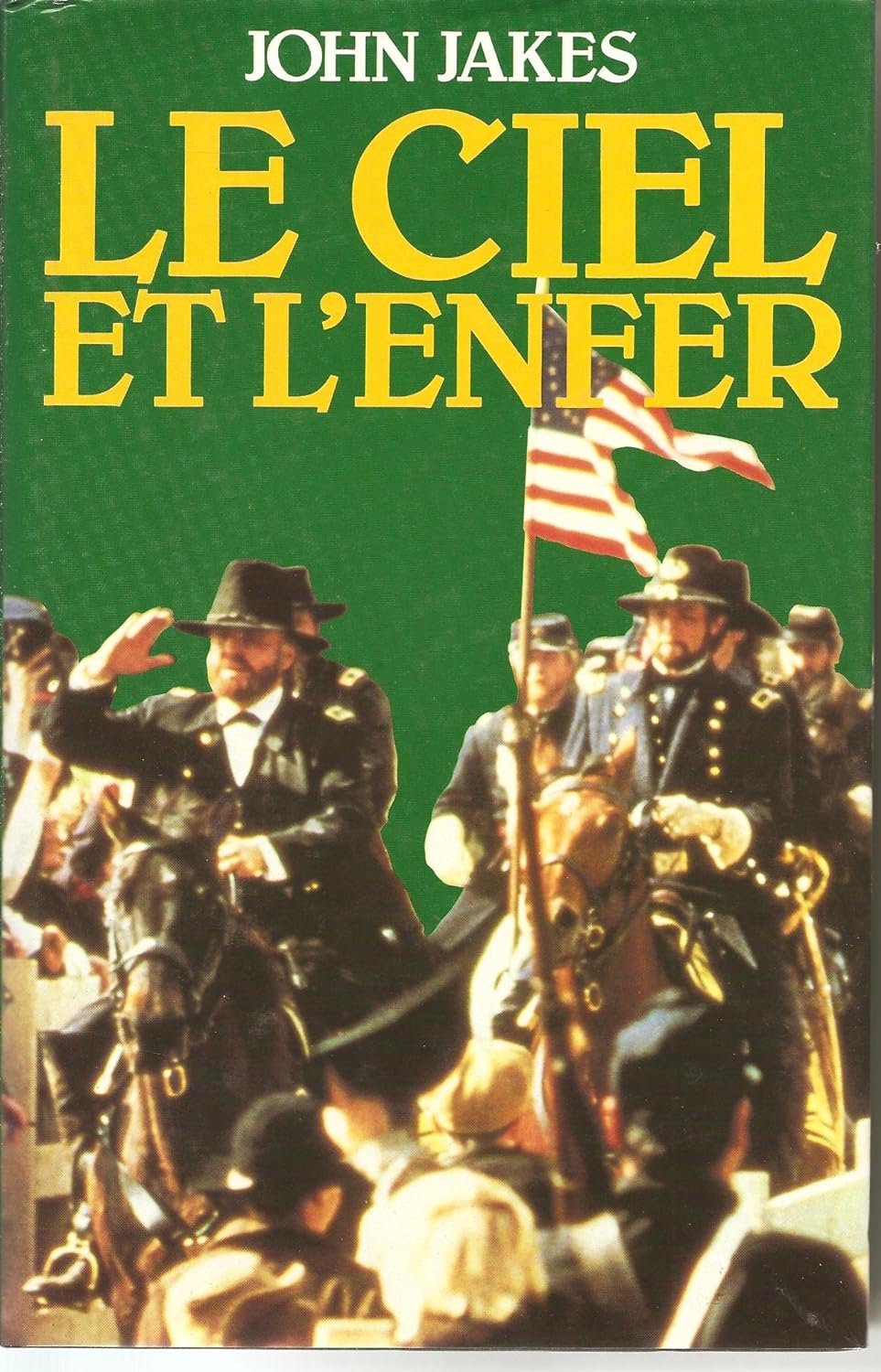 Le ciel et l'enfer - John Jakes