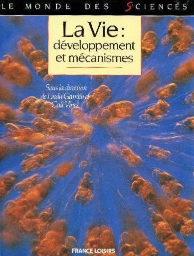 Livre La Vie: développement et mécanismes (Livre d'occasion) - ISBN 2724246764