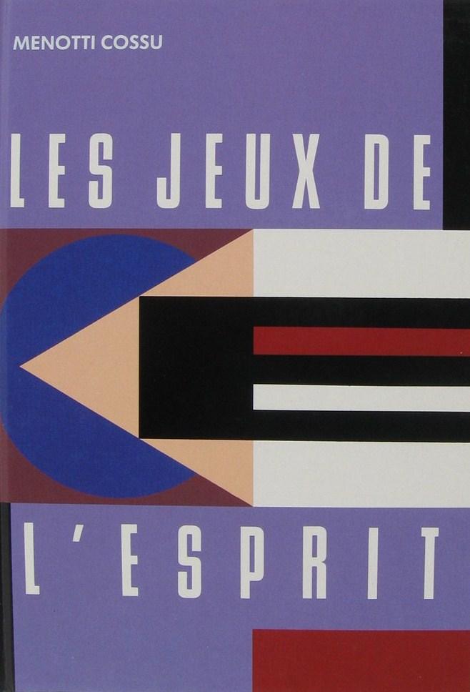Livre Les jeux de l'esprit - Menotti Cossu (Livre d'occasion) - ISBN 272424866X