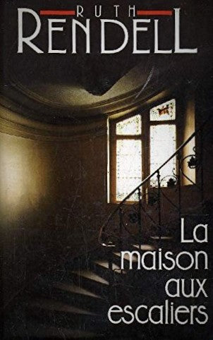 Livre La maison aux escaliers - Ruth Rendell (Livre d'occasion) - ISBN 2724250826