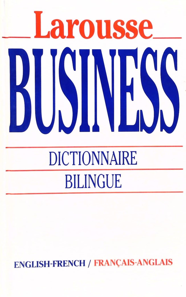 Livre ISBN 2724252691 Larousse Business : Dictionnaire bilingue English-French Anglais-Français