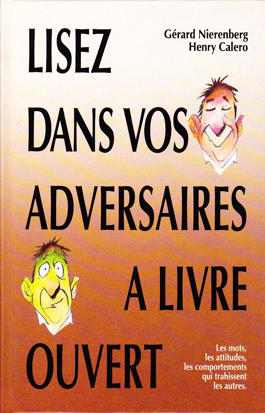 Livre Lisez dans vos adversaires à livre ouvert : Les mots, les attitudes, les comportements qui ...