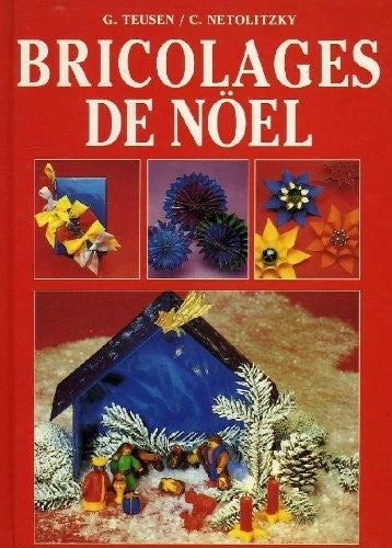 Livre Bricolages de Noël (G. Teusen, C. Netolitzky) (Livre d'occasion) - ISBN 2724255178