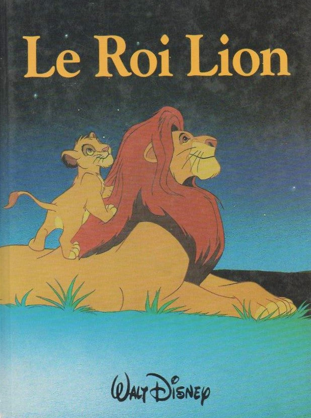Livre Le Roi Lion - Walt Disney (Livre d'occasion) - ISBN 2724258355
