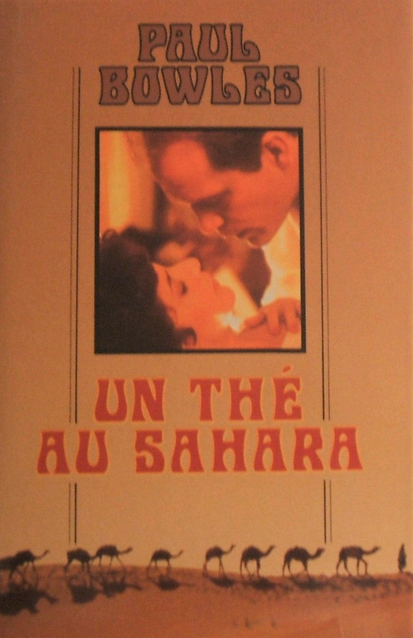 Livre Un The au Sahara - Paul Bowles (Livre d'occasion) - ISBN 2724260031