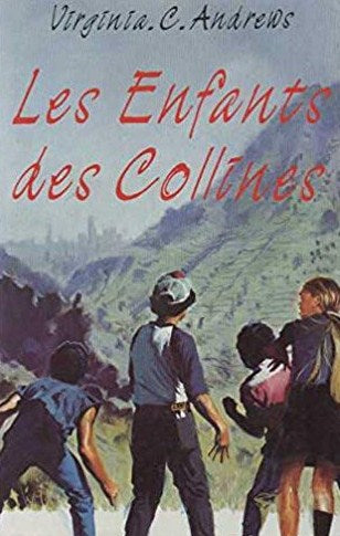 Livre Les enfants des collines - Virginia C. Andrews (Livre d'occasion) - ISBN 2724261011
