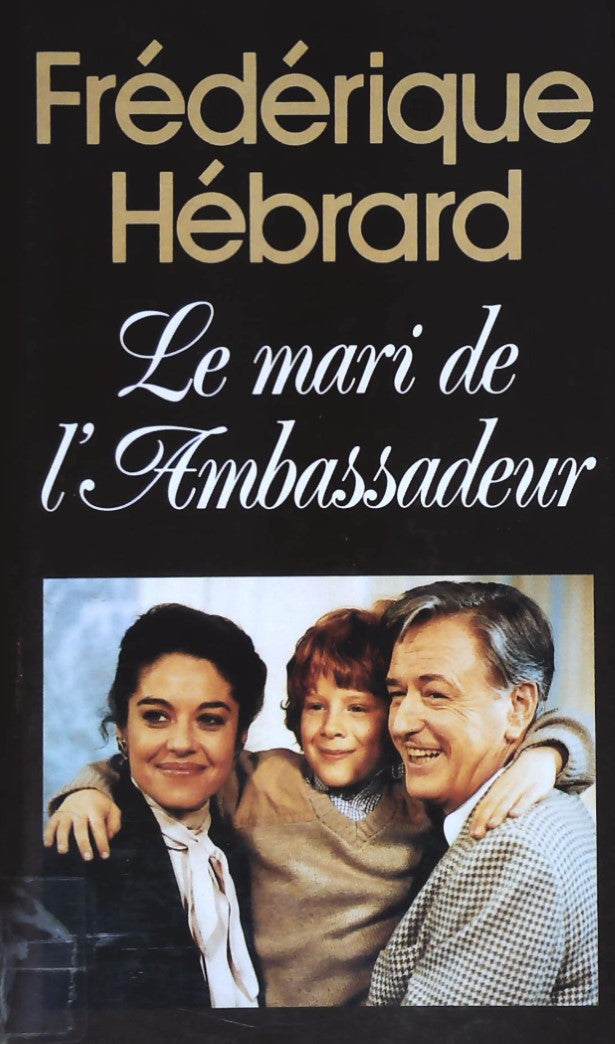 Livre Le mari de l'Ambassadeur - Frédérique Hébrard (Livre d'occasion) - ISBN 2724262158