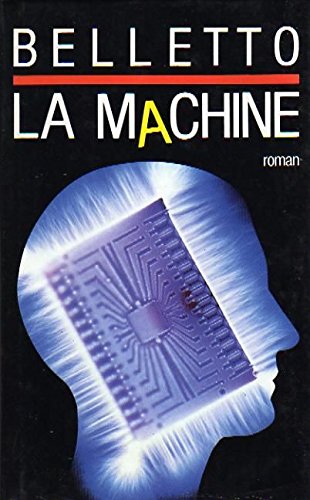 Livre La Machine - René Belletto (Livre d'occasion) - ISBN 2724262352