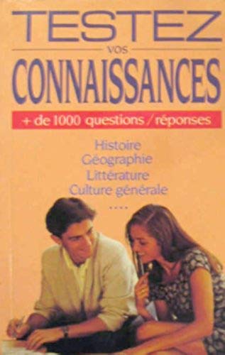 Livre Testez vos connaissances : + de 1000 questions-réponses - Collectif (Livre d'occasion) - IS...