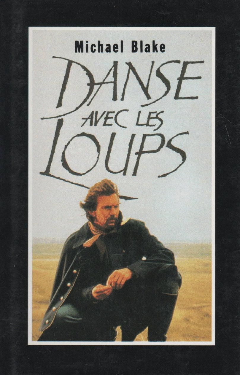 Danse avec les loups - Michael Blake