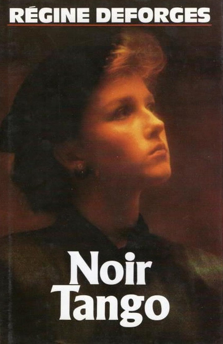 Livre Noir Tango - Régine Deforges (Livre d'occasion) - ISBN 2724267362