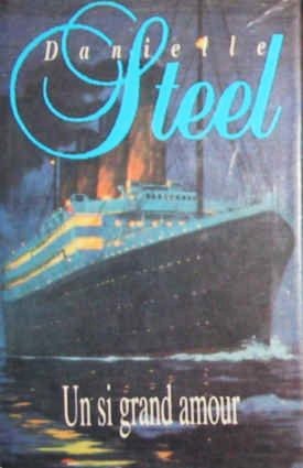Livre Un si grand amour - Danielle Steel (Livre d'occasion) - ISBN 2724272781