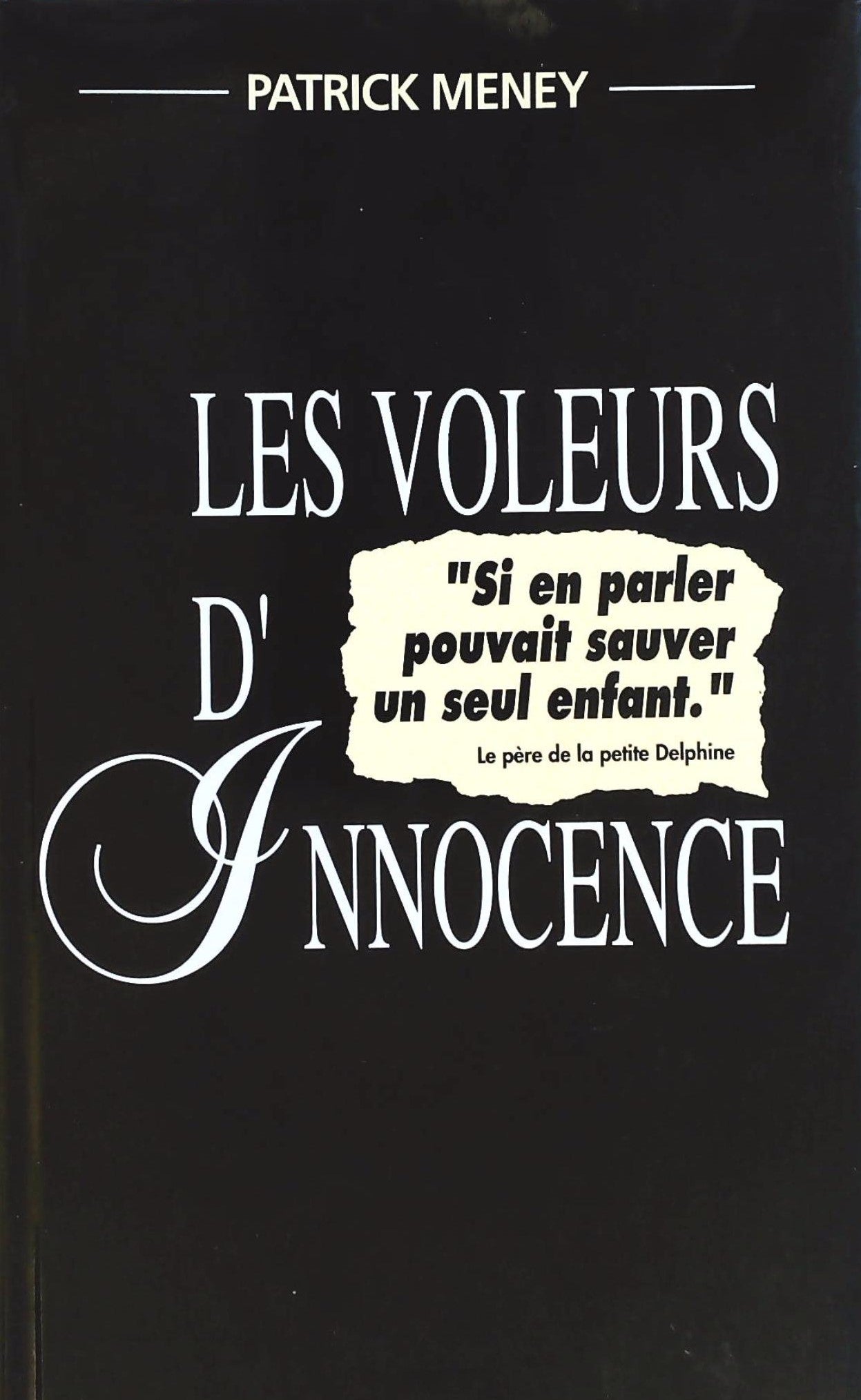 Livre Les voleurs d'innocence - Patrick Meney (Livre d'occasion) - ISBN 2724274121