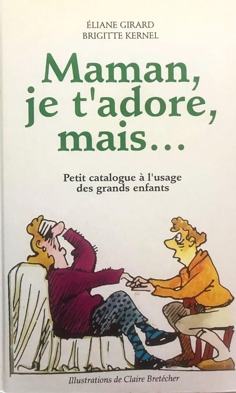 Livre Maman, je t'adore, mais… : Petit catalogue à l'usage des grands enfants - Éliane Girard (Li...