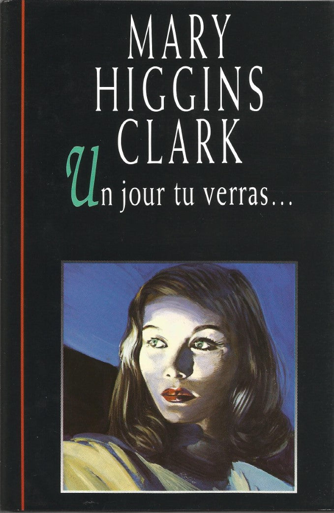 Livre Un jour tu verras... - Mary Higgins Clark (Livre d'occasion) - ISBN 2724276450