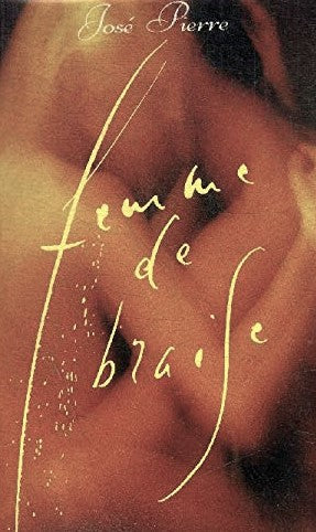 Femme de braise - Pierre José