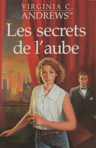 Livre Les secrets de l'aube - Virginia C. Andrews (Livre d'occasion) - ISBN 2724279549
