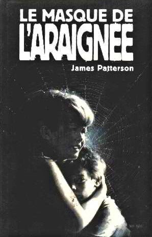 Livre Le masque de l'araignée - James Patterson (Livre d'occasion) - ISBN 2724280407